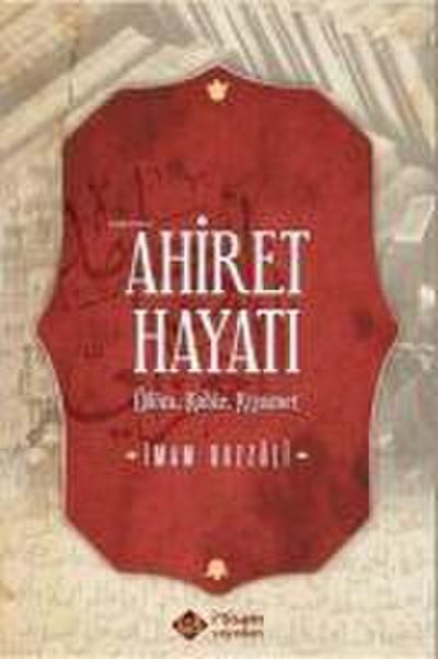 Ahiret Hayati Ölüm - Kabir - Kiyamet