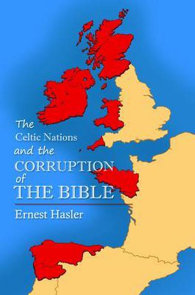 The Celtic Nations and The Corruption of The Bible