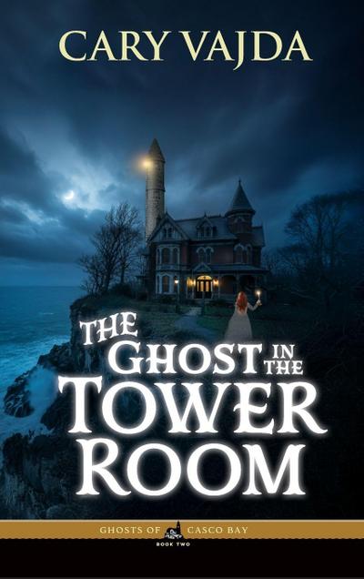 The Ghost in the Tower Room