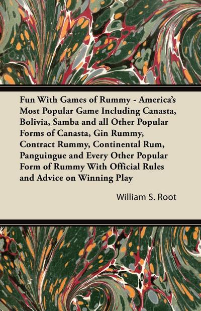 Fun With Games of Rummy: America’s Most Popular Game