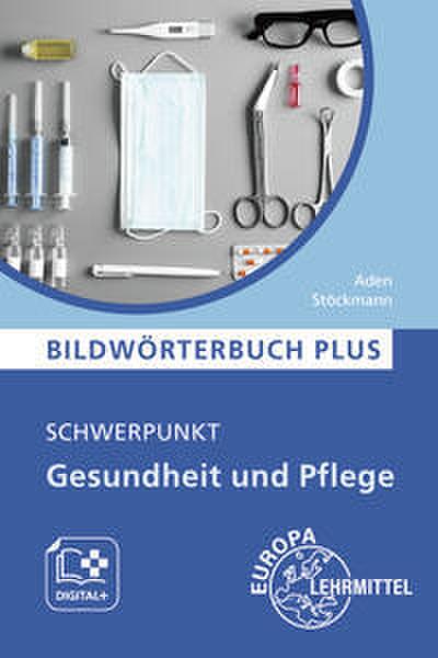 Bildwörterbuch PLUS, Schwerpunkt Gesundheit und Pflege