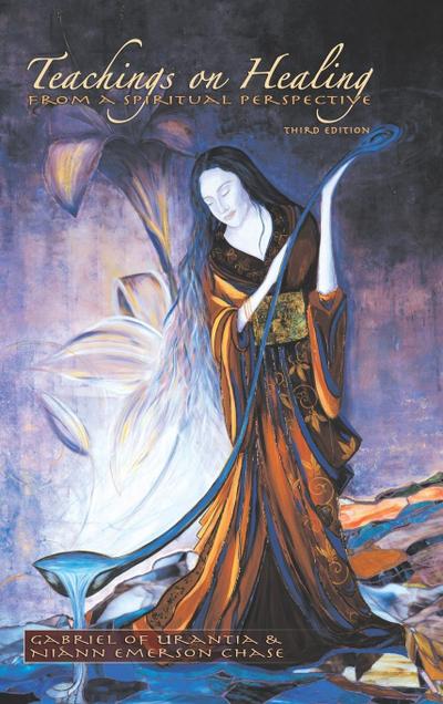 Teachings On Healing From A Spiritual Perspective