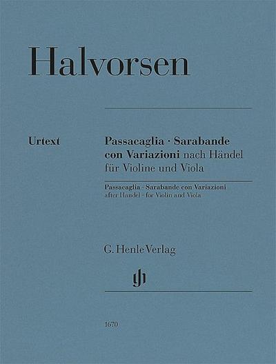 Johan Halvorsen - Passacaglia, Sarabande con Variazioni nach Händel, für Violine und Viola