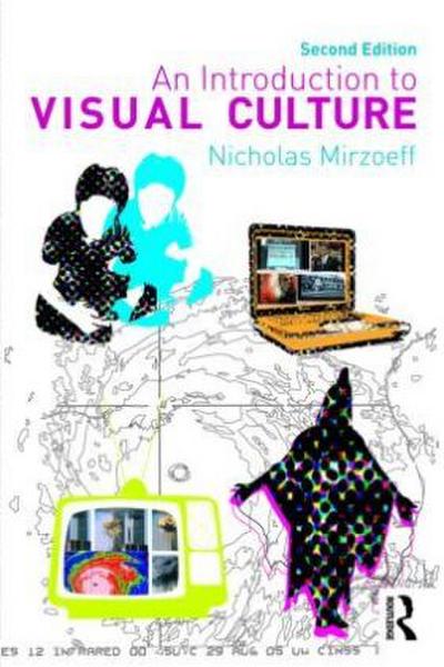 An Introduction to Visual Culture - Nicholas (New York University Mirzoeff