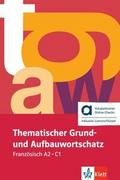 Thematischer Grund- und Aufbauwortschatz Französisch - Hybride Ausgabe allango
