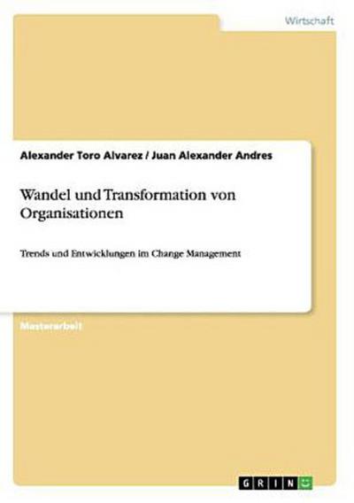 Wandel und Transformation von Organisationen