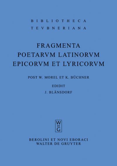 Fragmenta poetarum Latinorum epicorum et lyricorum
