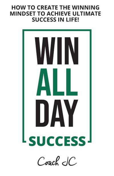 WIN ALL DAY SUCCESS