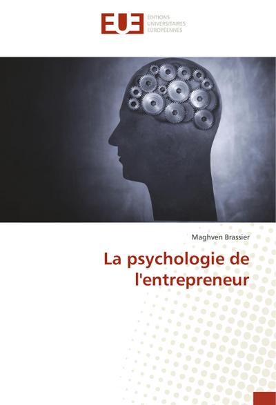 La psychologie de l’entrepreneur