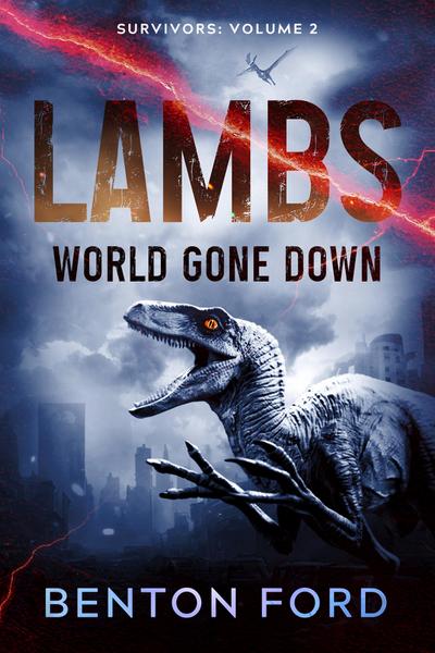 Lambs: World Gone Down (Survivors: Volume 2)
