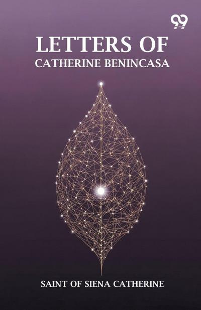 Letters Of Catherine Benincasa