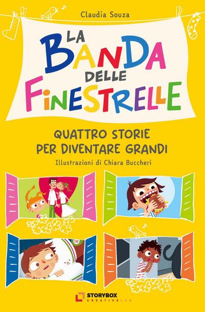 La banda delle finestrelle. Quattro storie per diventare grandi