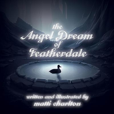 The Angel Dream of Featherdale