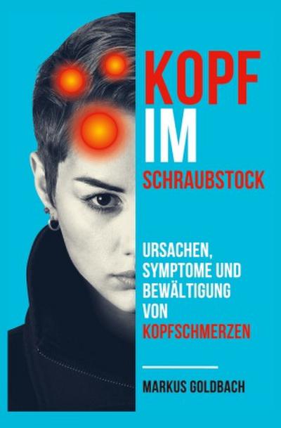 Kopf im Schraubstock