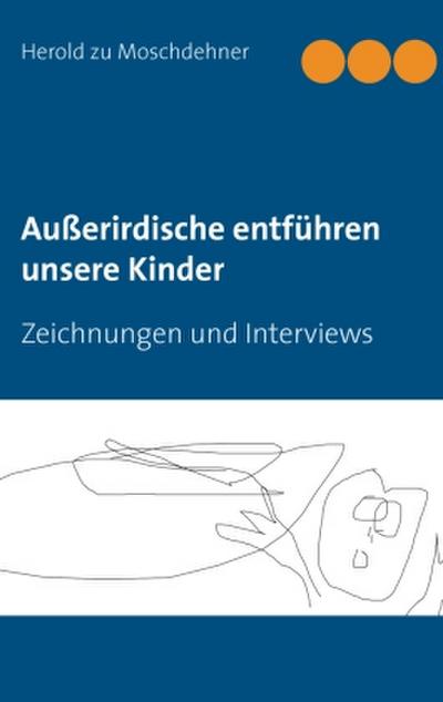 Außerirdische entführen unsere Kinder