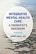 Integrative Mental Health Care: A Therapist’s Handbook