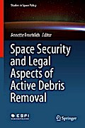 Space Security and Legal Aspects of Active Debris Removal