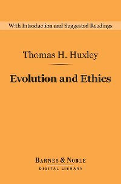 Evolution and Ethics (Barnes & Noble Digital Library)