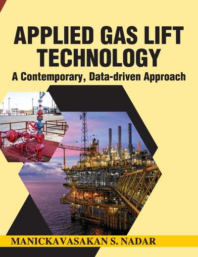 Applied Gas Lift Technology-A Contemporary Data-driven Approach