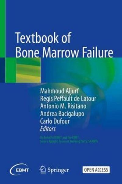 Textbook of Bone Marrow Failure
