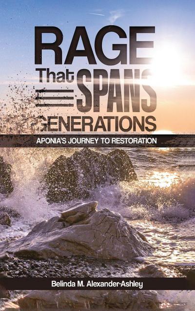 Rage that Spans Generations