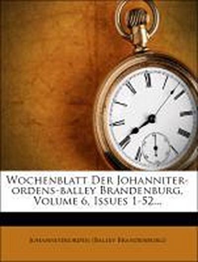Brandenburg), J: Wochenblatt der Johanniter-Ordens-Balley Br