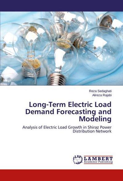 Long-Term Electric Load Demand Forecasting and Modeling