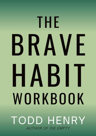 The Brave Habit Workbook