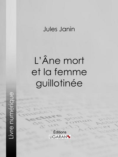 L’Ane mort et la femme guillotinée
