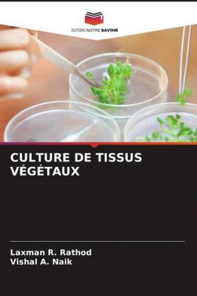 CULTURE DE TISSUS VÉGÉTAUX