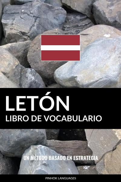 Libro de Vocabulario Leton: Un Metodo Basado en Estrategia