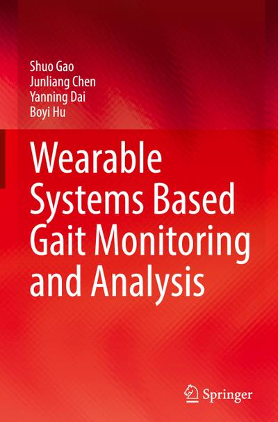 Wearable Systems Based Gait Monitoring and Analysis