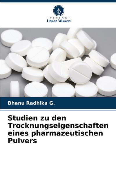 Studien zu den Trocknungseigenschaften eines pharmazeutischen Pulvers