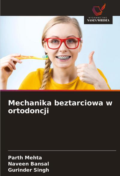 Mechanika beztarciowa w ortodoncji