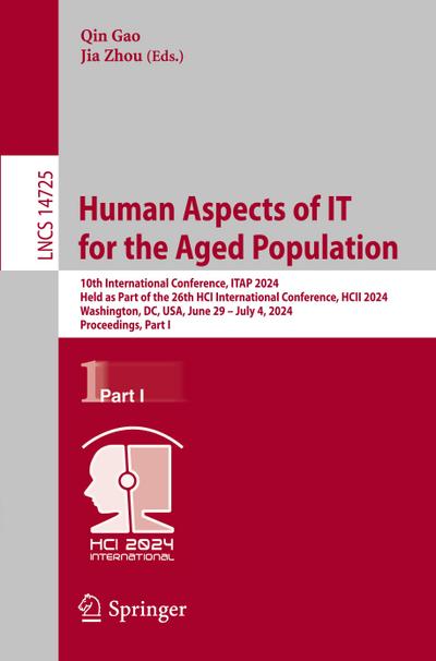 Human Aspects of IT for the Aged Population