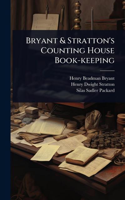 Bryant & Stratton’s Counting House Book-keeping