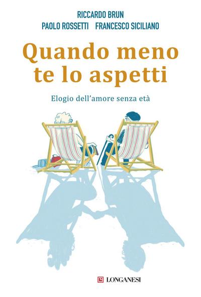 Quando meno te lo aspetti. Elogio dell’amore senza età