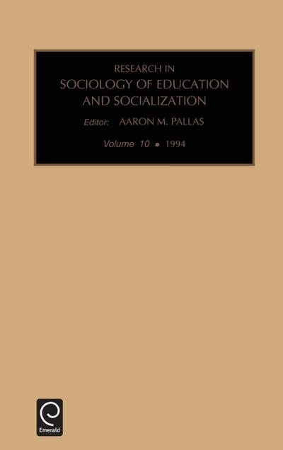 Research in the Sociology of Education and Socialization