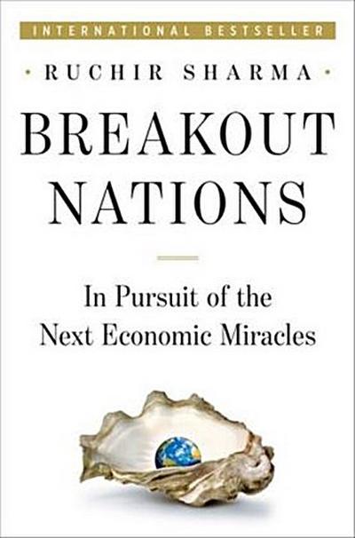 Breakout Nations: In Pursuit of the Next Economic Miracles