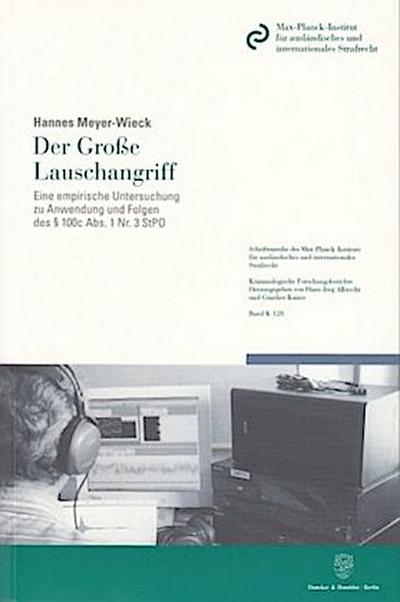 Der Große Lauschangriff.