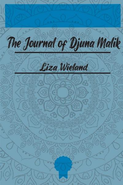 The Journal of Djuna Malik