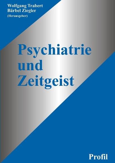 Trabert: Psychiatrie und Zeitgeist