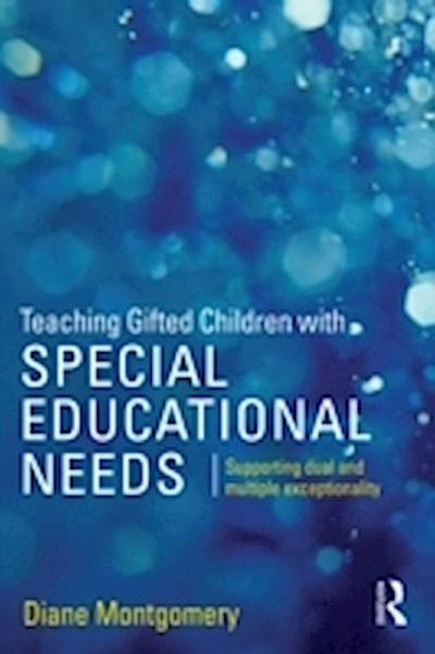 Teaching Gifted Children with Special Educational Needs