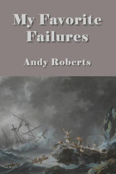 My Favorite Failures