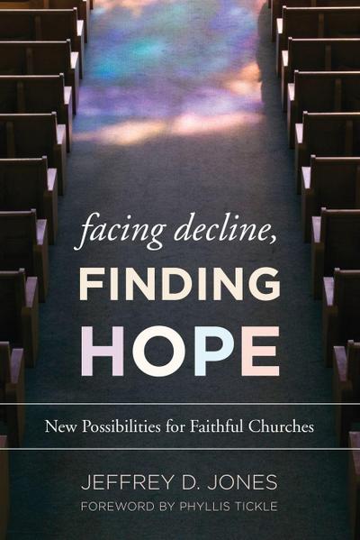 Facing Decline, Finding Hope