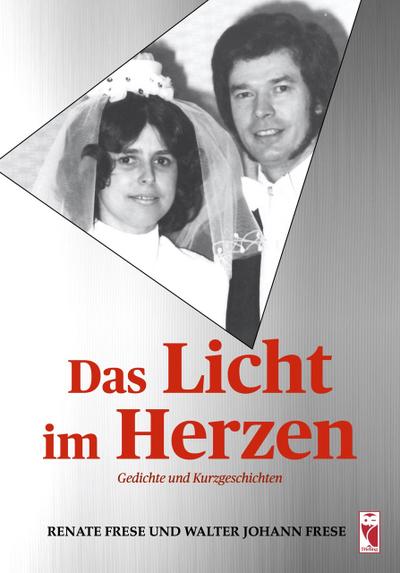 Das Licht im Herzen