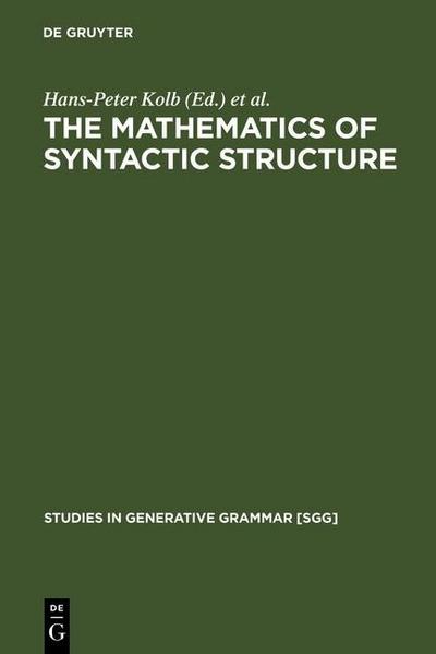 The Mathematics of Syntactic Structure