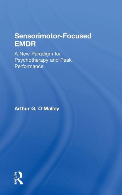 Sensorimotor-Focused EMDR
