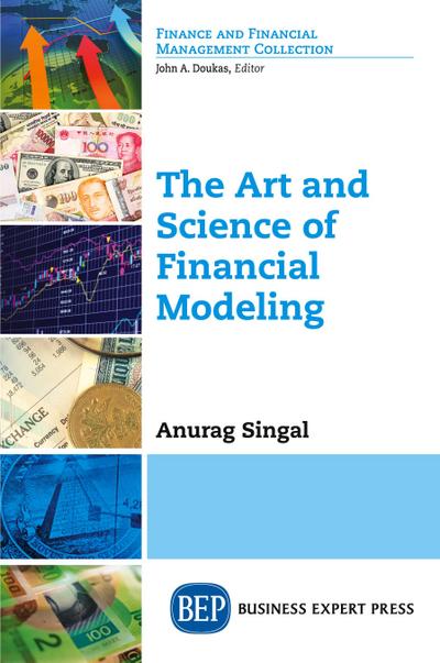 The Art and Science of Financial Modeling