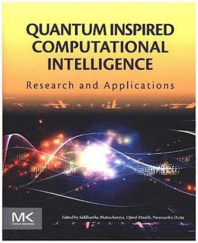 Quantum Inspired Computational Intelligence